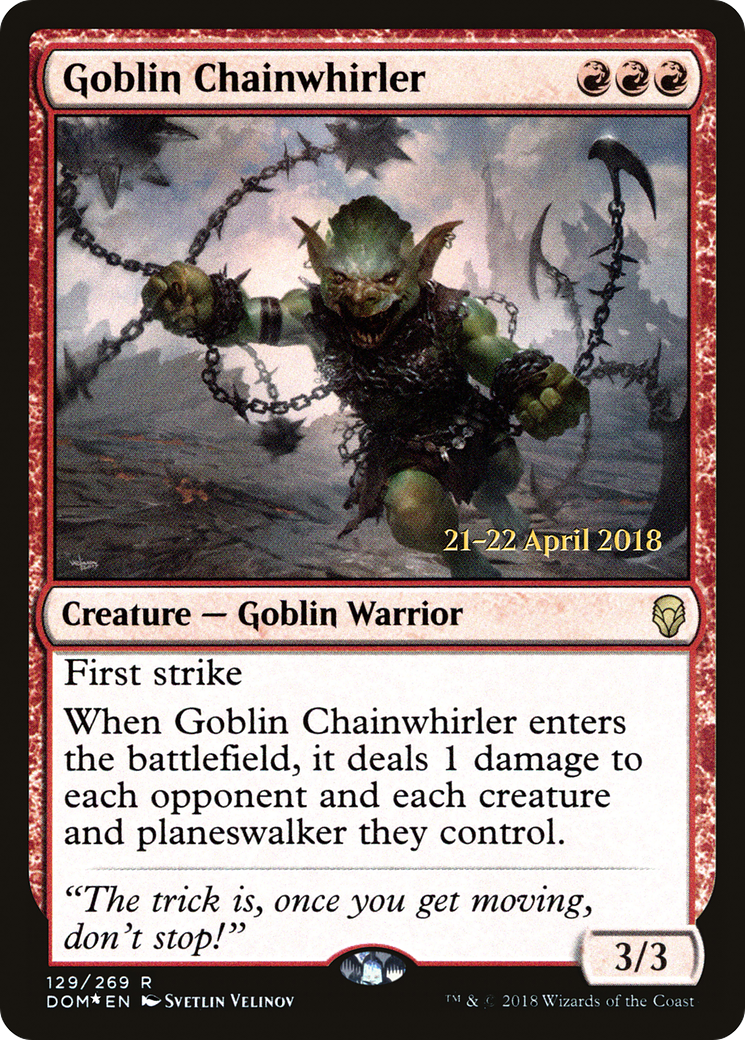 Goblin Chainwhirler (PRE-129S) - Dominaria Promos Foil