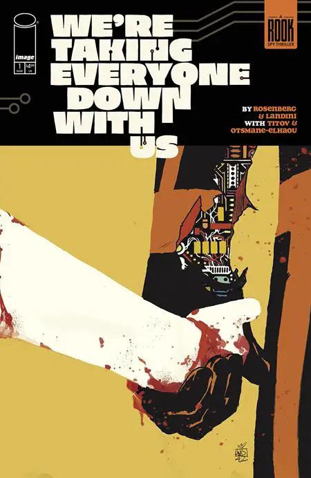 Were Taking Everyone Down With Us #1 (Of 6) A Stefano Landini Matthew Rosenberg (03/26/2025) Image