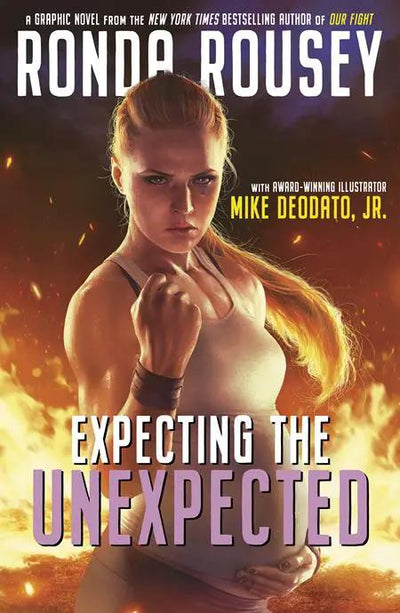 Expecting The Unexpected TP SIGNED Ronda Rousey Bookplate (10/08/2025) AWA