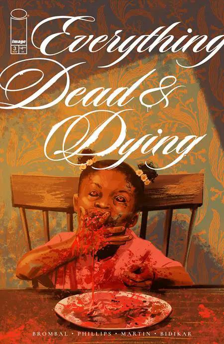 Everything Dead & Dying #3 (Of 5) A Jacob Phillips Ttate Brombal (11/19/2025) Image