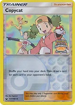 Copycat (Regional Championships) 127/168 - League & Championship Cards Reverse Holofoil