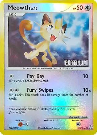Meowth [Platinum] 106/146 - Burger King Promos Reverse Holofoil