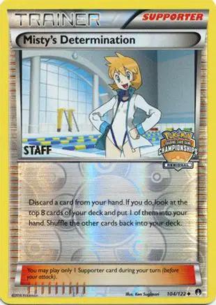 Misty's Determination (Regional Championships) [Staff] 104/122 - League & Championship Cards Reverse Holofoil