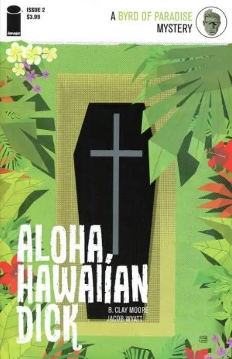 Aloha, Hawaiian Dick 2 Image 2016