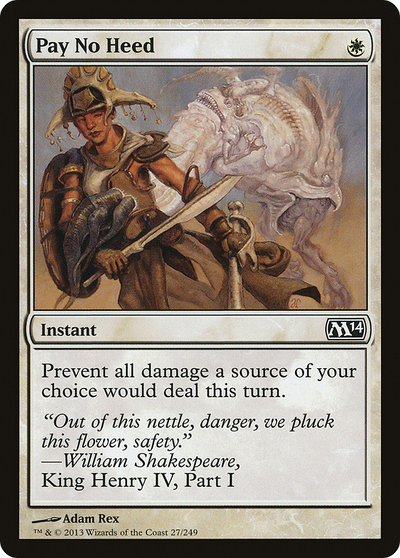 Pay No Heed (M14-027) - Magic 2014