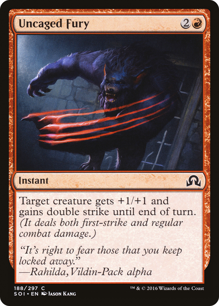 Uncaged Fury (SOI-188) - Shadows over Innistrad Foil