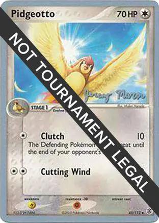 Pidgeotto 2005 (Jeremy Maron) 045 - World Championship Decks