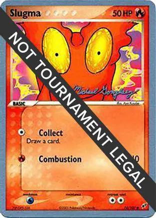 Slugma 2005 (Michael Gonzalez) 074 - World Championship Decks