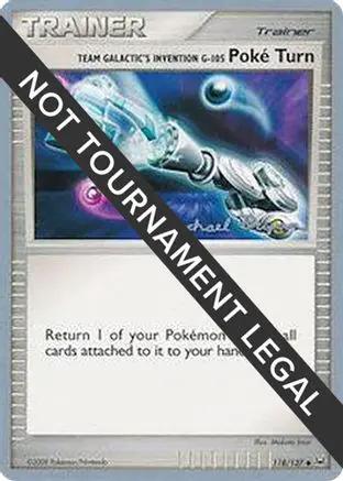 Team Galactic's Invention GPoke Turn - 2010 (Mychael Bryan) 118 - World Championship Decks