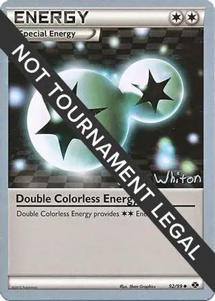 Double Colorless Energy 2013 (Ian Whiton) 092 - World Championship Decks
