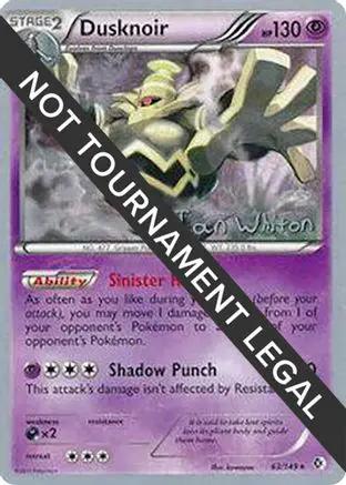 Dusknoir 2013 (Ian Whiton) 063 - World Championship Decks