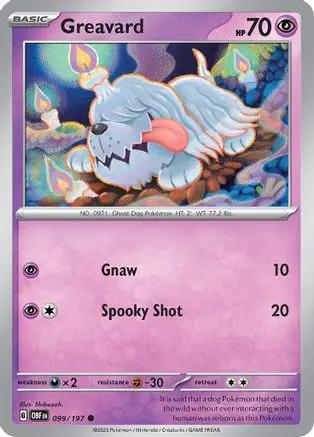 Greavard 099/197 - SV03 Obsidian Flames Reverse Holofoil