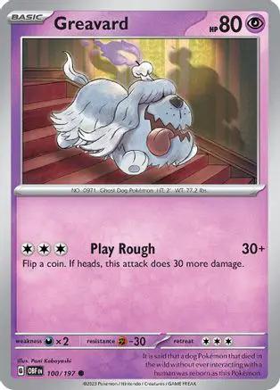 Greavard 100/197 - SV03 Obsidian Flames Reverse Holofoil
