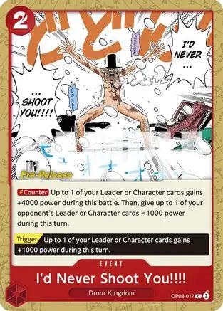 I'd Never Shoot You!!!! (OP08-017) - Two Legends Pre-Release Cards