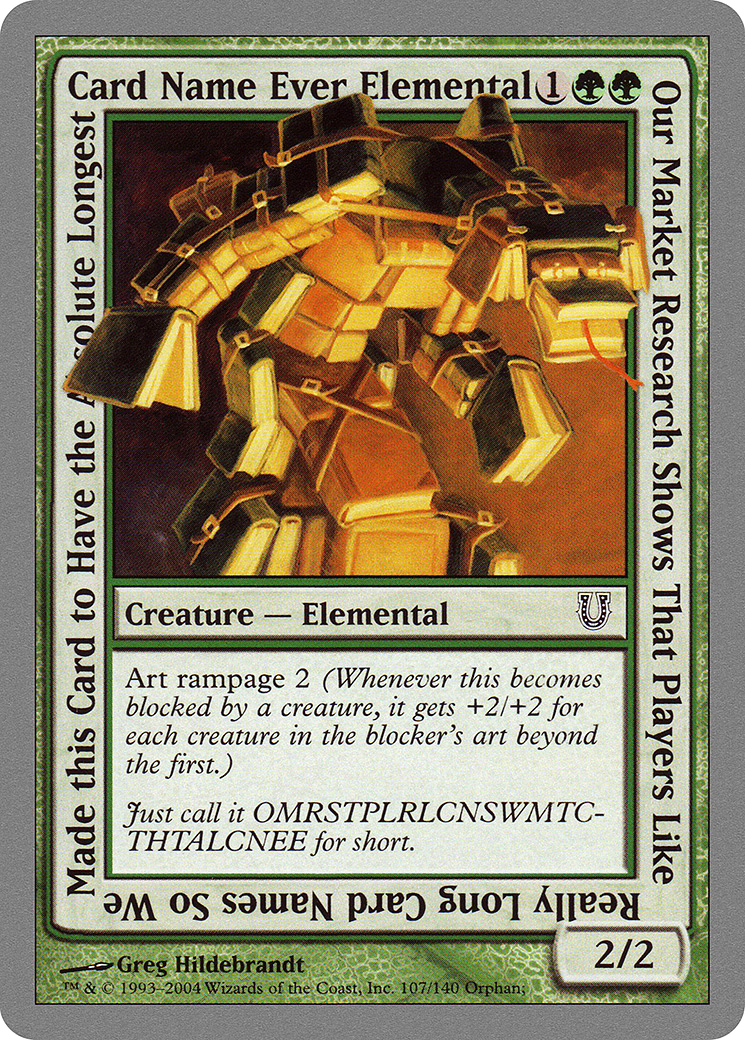 Our Market Research Shows That Players Like Really Long Card Names So We Made this Card to Have the Absolute Longest Card Name Ever Elemental (UNH-107) - Unhinged