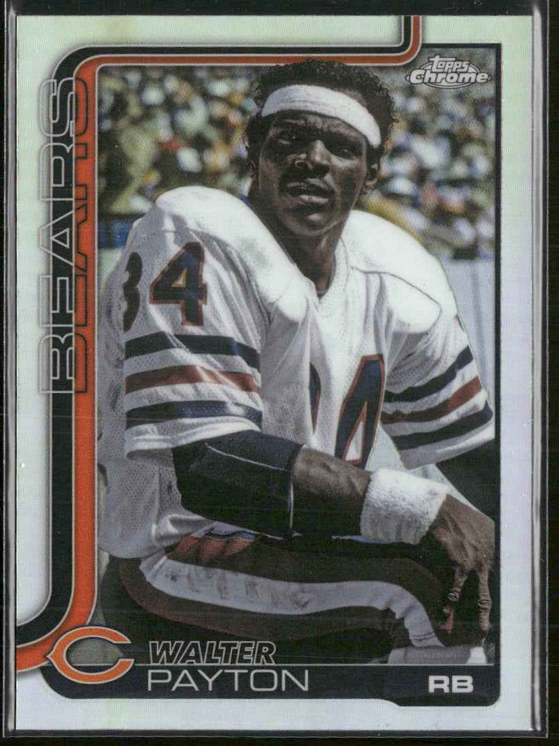 2025 Topps Chrome Refractor Walter Payton #402