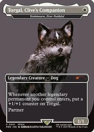 Torgal, Clive's Companion - Yoshimaru, Ever Faithful (MagicCon: Las Vegas 2025) (UMP-001) - Unique and Miscellaneous Promos
