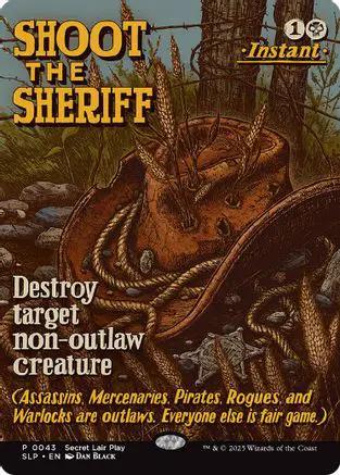 Shoot the Sheriff (SLP-043) - Secret Lair Showdown Foil