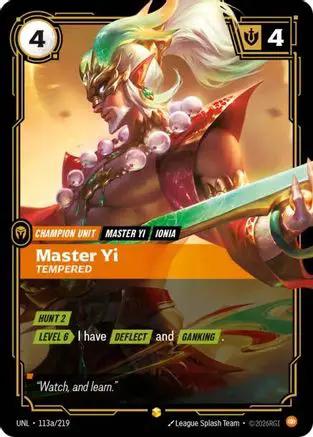 Master Yi - Tempered (Alternate Art) (113a/219) - Unleashed Foil