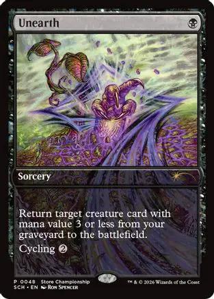 Unearth (GAME-048) - Game Day & Store Championship Promos
