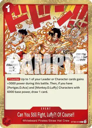Can You Still Fight, Luffy?! Of Course!! (ST30-016) - Starter Deck EX: Luffy & Ace Foil
