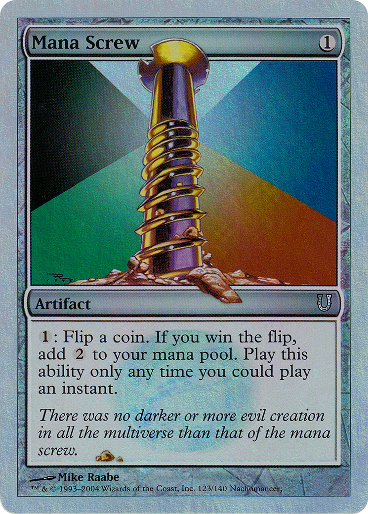 Mana Screw (UNH-123★) - Unhinged Foil
