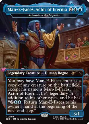 Man-E-Faces, Actor of Eternia - Sakashima the Impostor (SLD-2784) - Secret Lair Drop Series Foil