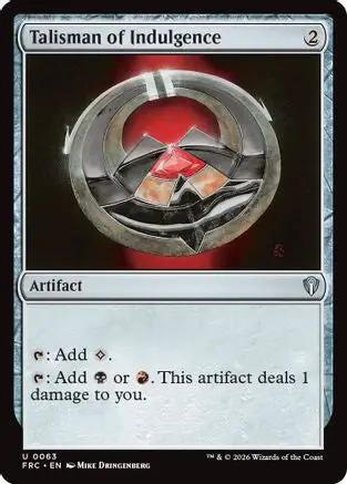 Talisman of Indulgence (FRC-063) - Commander: Reality Fracture