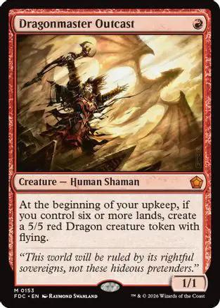Dragonmaster Outcast (FDC-153) - Commander: Foundations