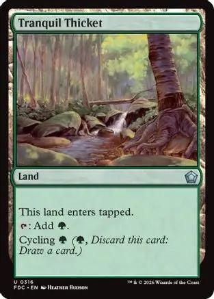 Tranquil Thicket (FDC-316) - Commander: Foundations