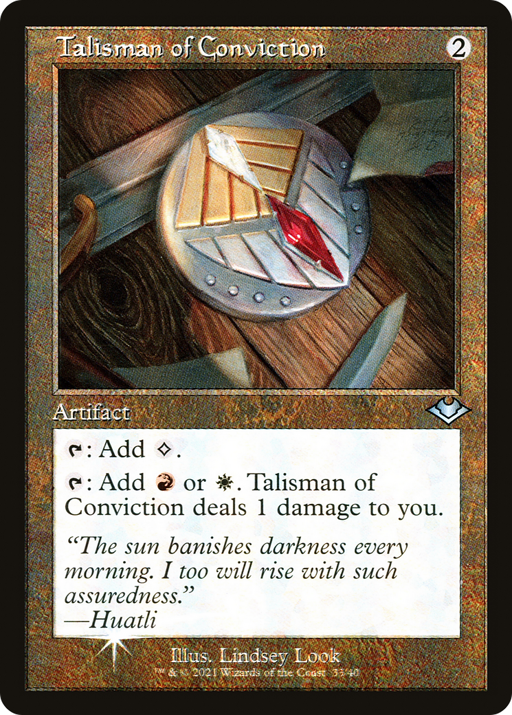 Talisman of Conviction (MH1-033) - Modern Horizons 1 Timeshifts Etched Foil