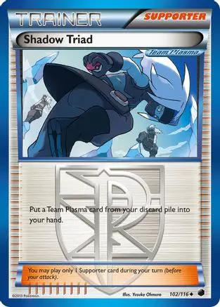 Shadow Triad (Team Plasma) 102/116 - Plasma Freeze