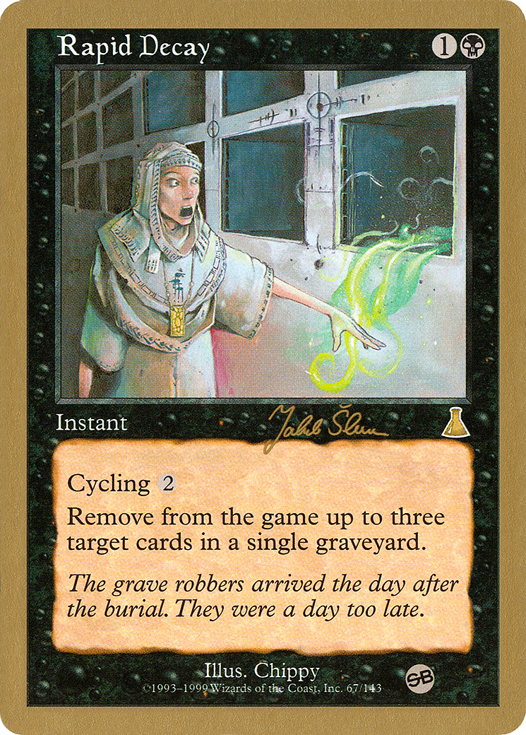 Rapid Decay (WCD-JS67SB) - World Championship Decks 1999