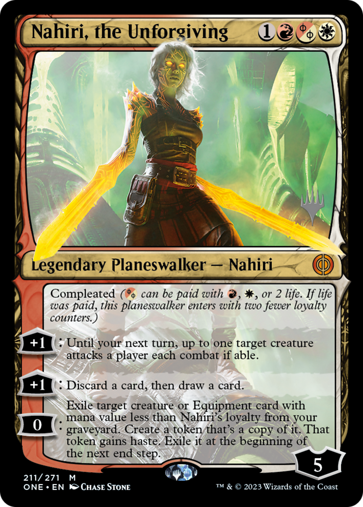 Nahiri, the Unforgiving (PPONE-211P) - Phyrexia: All Will Be One Promos Foil