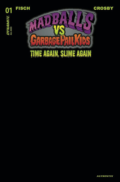 Madballs Vs Garbage Pail Kids Slime Again #1 M Foc Black Blank Variant (02/08/2023) Dynamite
