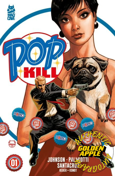 Pop Kill #1 (Of 4) A Jimmy Palmiotti SIGNED Dave Johnson (02/26/2025) Mad Cave