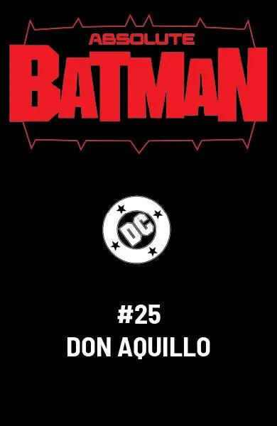 [FOIL] ABSOLUTE BATMAN #25 DON AGUILLO EXCLUSIVE VIRGIN VAR (10/28/2026)