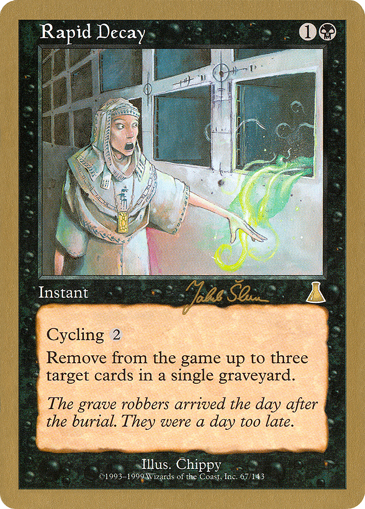 Rapid Decay (WCD-JS67) - World Championship Decks 1999