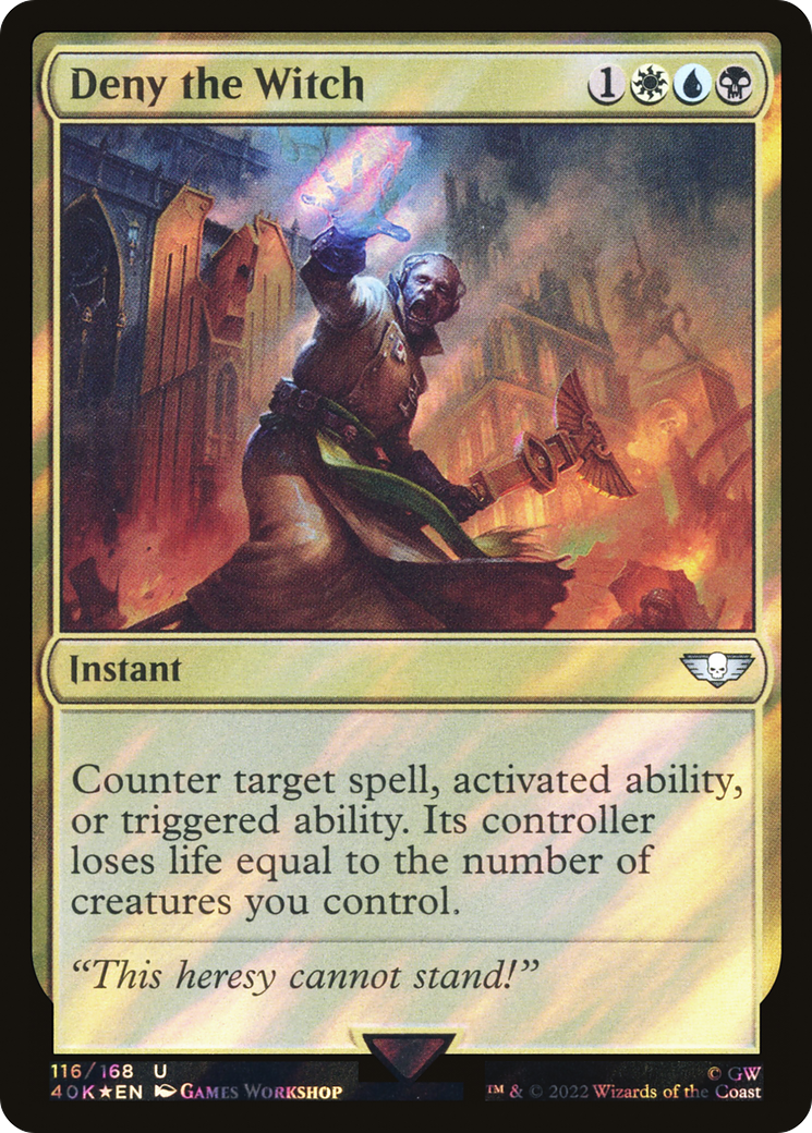 Deny the Witch (40K-116★) - Warhammer 40,000 Commander Foil